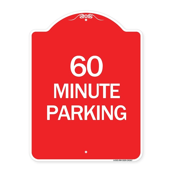 Signmission Designer Series Sign-60 Minute Parking, Red & White Aluminum Sign, 18" x 24", RW-1824-24367 A-DES-RW-1824-24367 - main